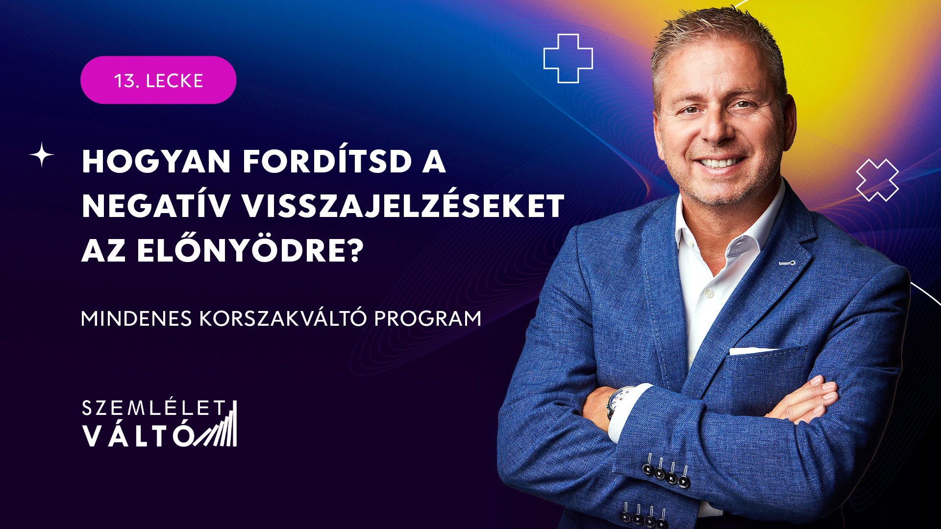 Szemléletváltó Korszakváltó Mentorprogram vállalkozás fejlesztés